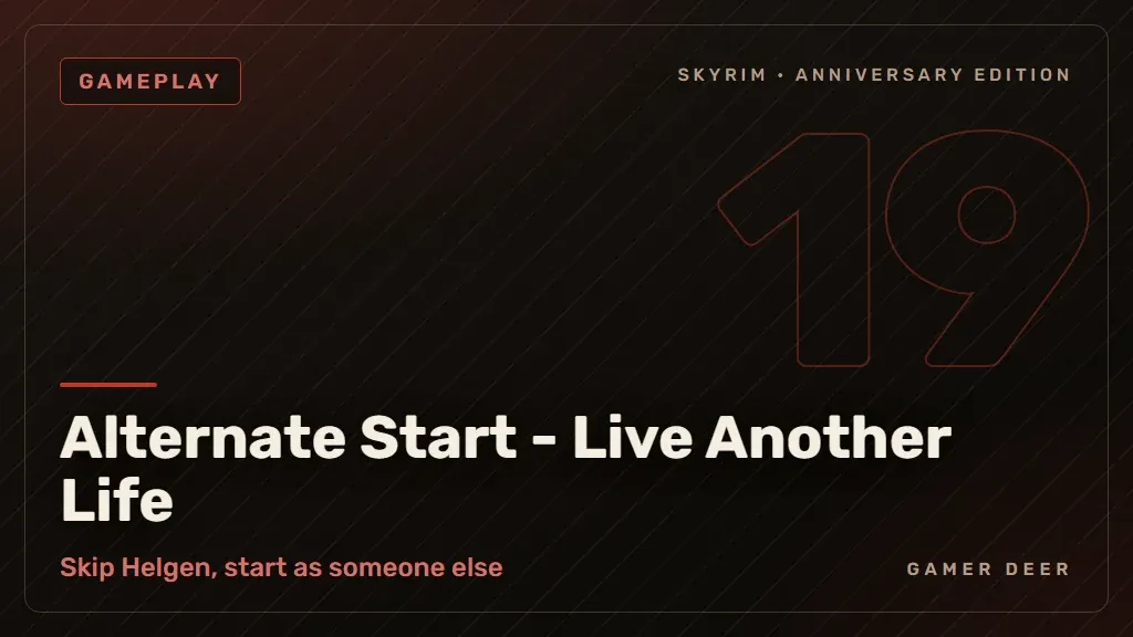 Gamer Deer title card for Alternate Start - Live Another Life: Skip Helgen, start as someone else