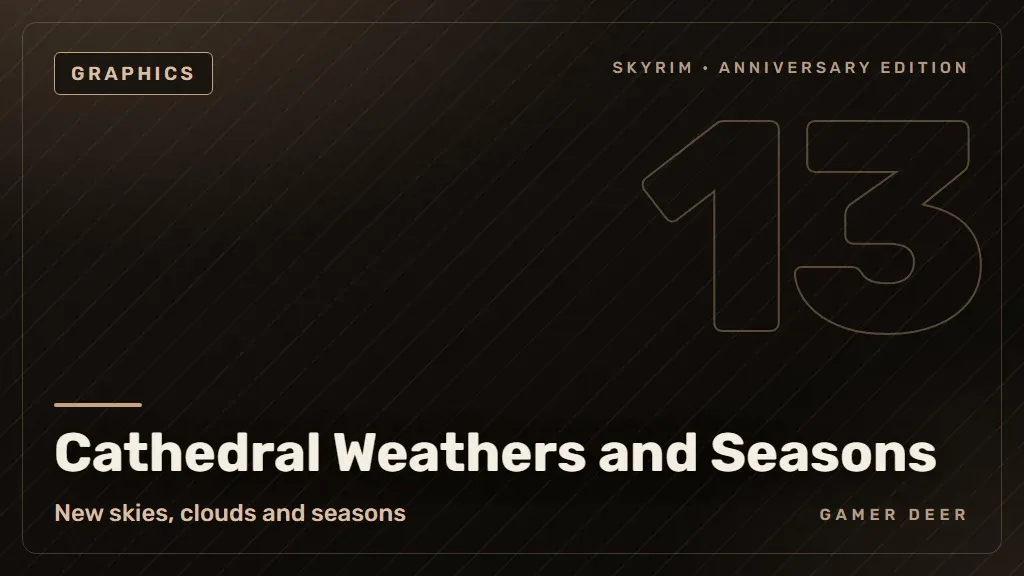 Gamer Deer title card for Cathedral Weathers and Seasons: New skies, clouds and seasons
