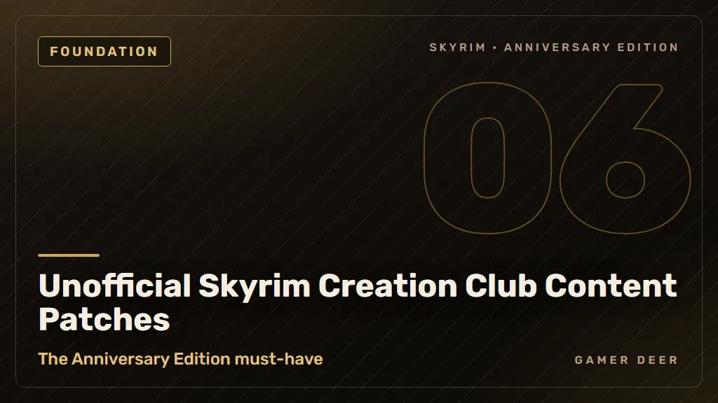 Gamer Deer title card for Unofficial Skyrim Creation Club Content Patches: The Anniversary Edition must-have